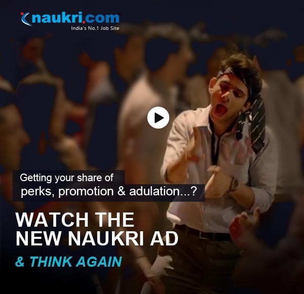 Watch The New Naukri ad & think again