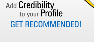 Add Credibility to your Profile Get Recommended!