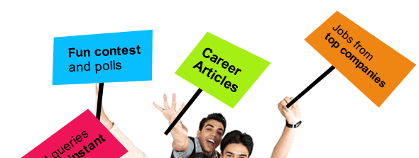 Post queries and get instant reply, Fun contest and polls, Career articles, Jobs from top companies