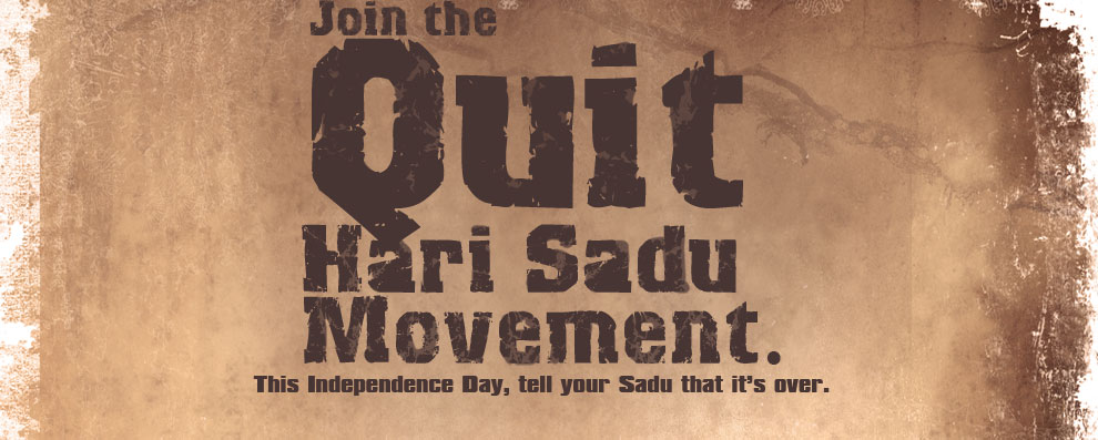 This Independence Day, tell your Sadu that it's over.